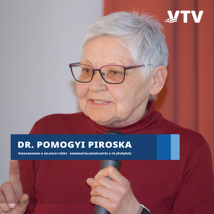 Összhangban a Velencei-tóért: Dr. Pomogyi Piroska hidrobiológus